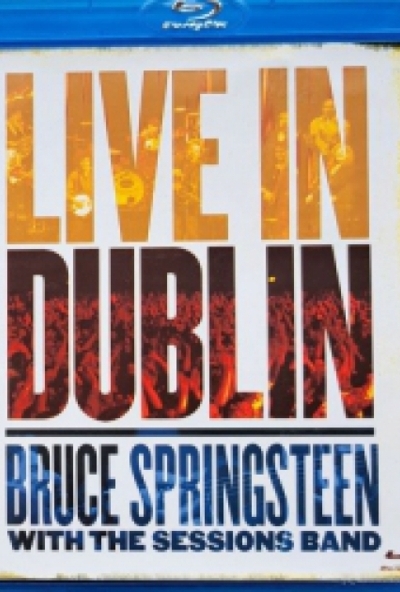 Bruce Springsteen with The Sessions Band - Live in Dublin (Blu-ray) *Antikvár - Kiváló állapotú*