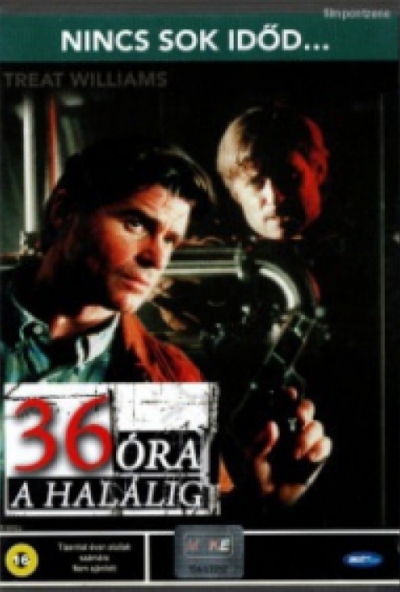 36 óra a halálig (DVD) *Treat Williams - Kim Cattrall - Antikvár - Kiváló állapotú*