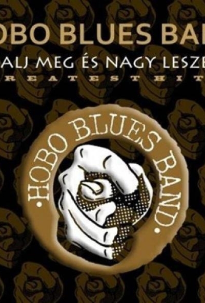 Hobo Blues Band - Greatest Hits  - Halj meg és nagy leszel!  (DVD)  *Antikvár - Kiváló állapotú*