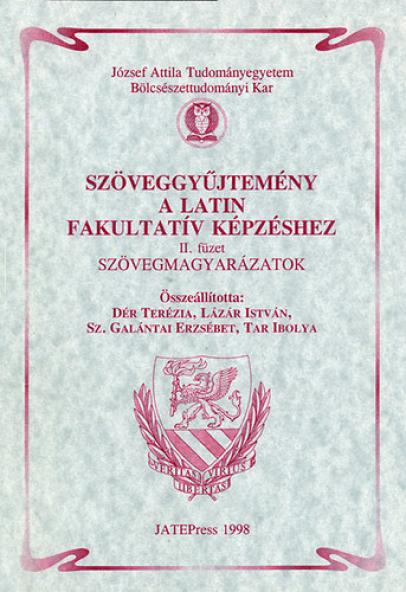 Szöveggyűjtemény a latin fakultatív képzéshez