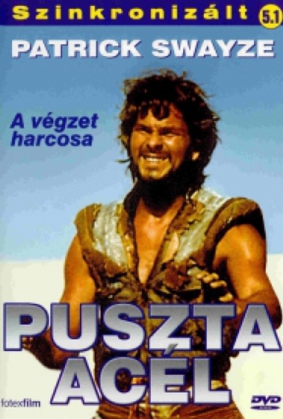 Puszta acél *Patrick Swayze* (DVD) *Antikvár - Kiváló állapotú*