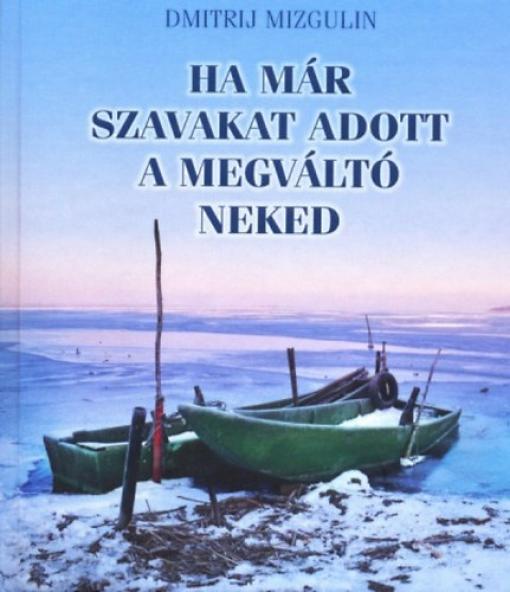 Ha már szavakat adott a Megváltó neked