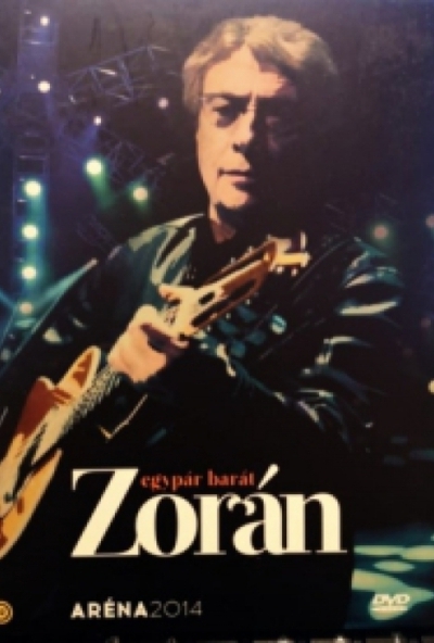 Zorán - Egypár barát - Aréna 2014 (DVD) *Digibook kiadás - Antikvár - Kiváló állapotú*