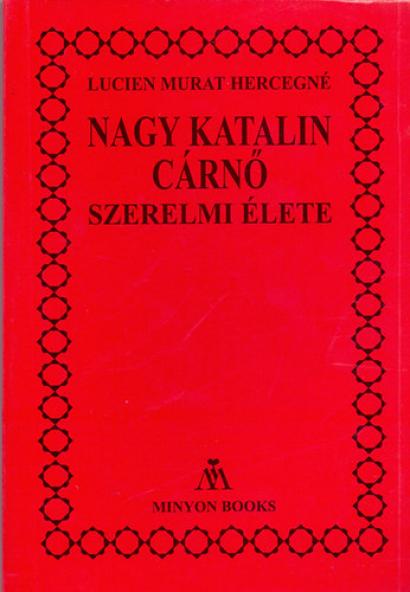 Nagy Katalin cárnő szerelmi élete