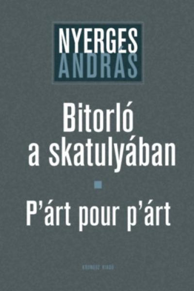 Bitorló a skatulyában