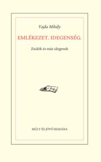 Emlékezet. Idegenség