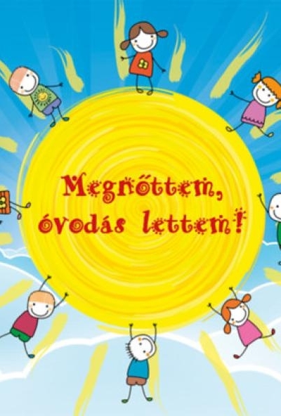 Megnőttem, óvodás lettem!