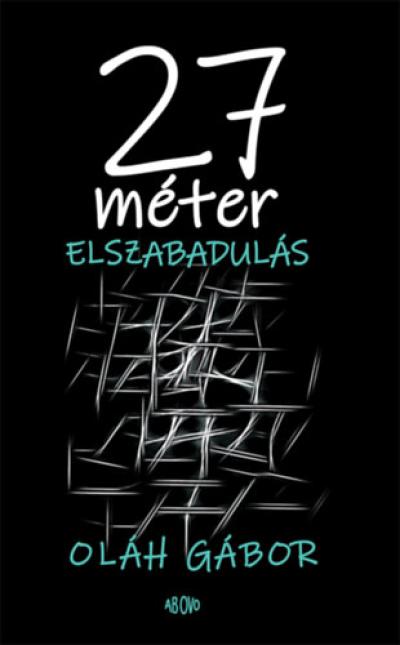 27 méter elszabadulás