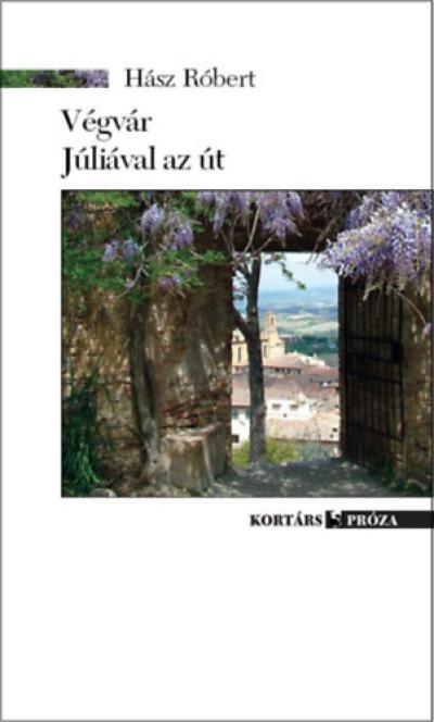 Végvár / Júliával az út
