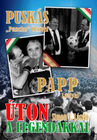 Úton a legendákkal