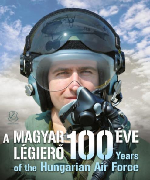 A Magyar Légierő 100 éve