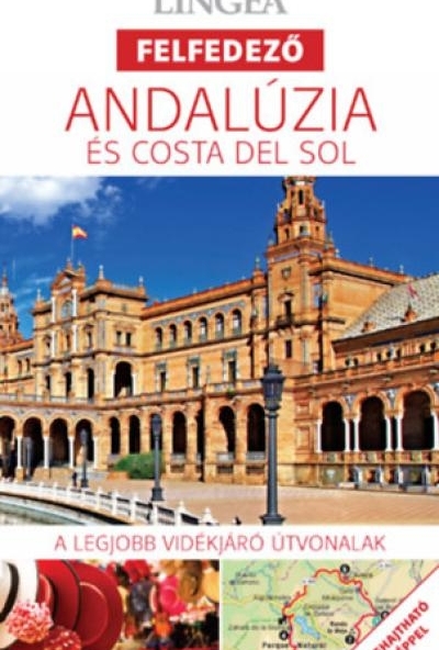 Andalúzia és Costa del Sol