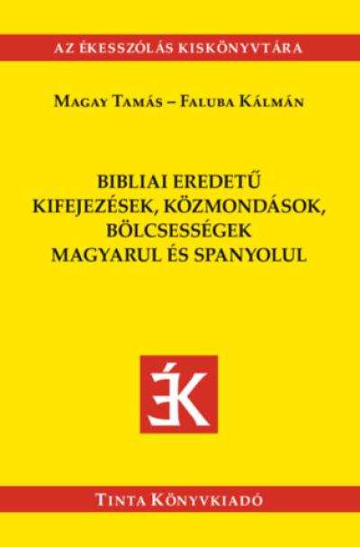 Bibliai eredetű kifejezések, közmondások magyarul és spanyolul