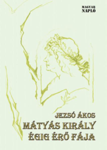 Mátyás király égig érő fája