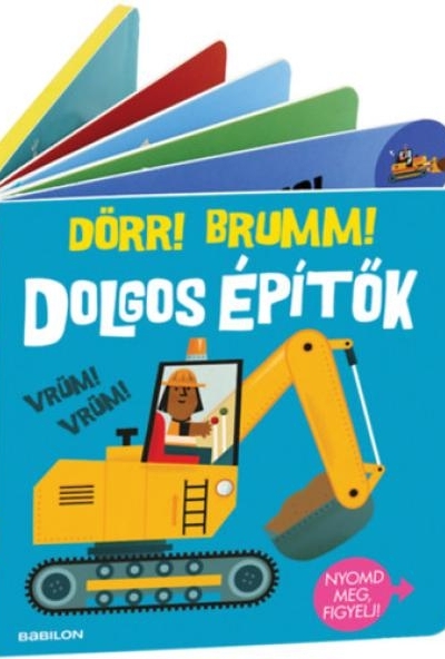 Hangzós könyvek - Dolgos építők - Dörr! Brumm!