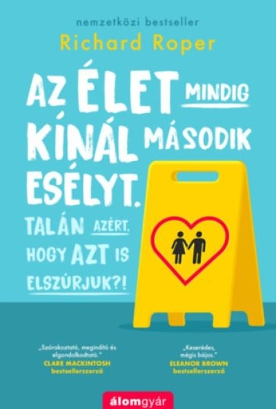 Az élet mindig kínál második esélyt. Talán azért, hogy azt is elszúrjuk?!