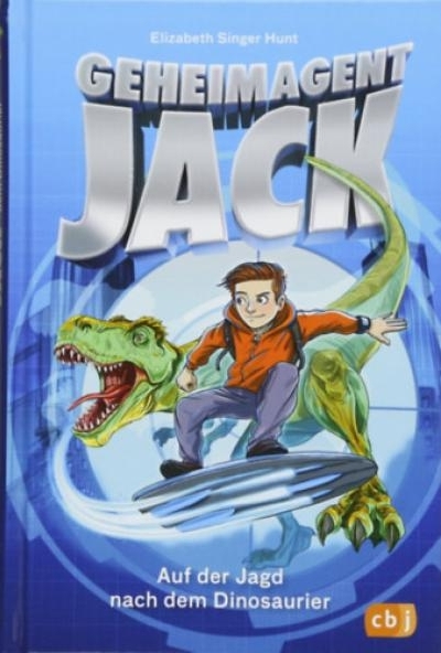 Geheimagent Jack - Auf der Jagd nach dem Dinosaurier