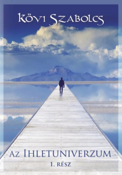 Az Ihletuniverzum 1. rész