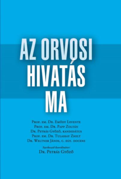 Az orvosi hivatás ma