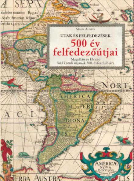 500 év felfedezőútjai