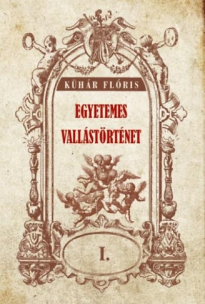 Egyetemes vallástörténet I.