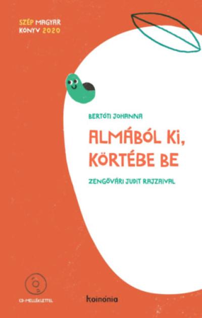 Almából ki, körtébe be