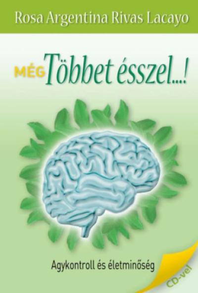 Még többet ésszel...!