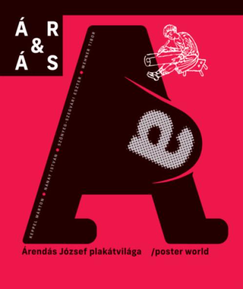 ÁR&ÁS - Árendás József plakátvilága