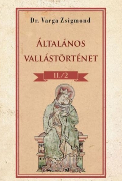 Általános vallástörténet II/2. kötet