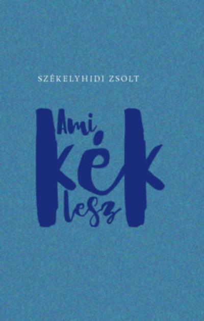 Ami kék lesz