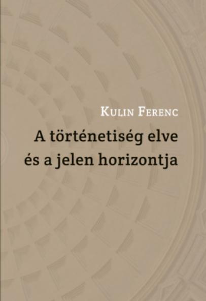 A történetiség elve és a jelen horizontja