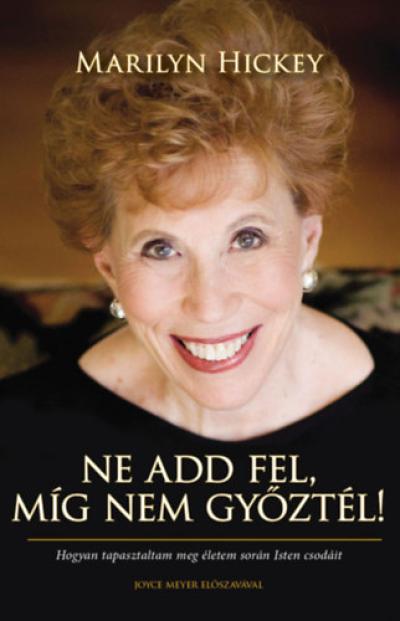 Ne add fel, míg nem győztél!