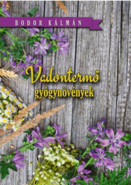 Vadontermő gyógynövények