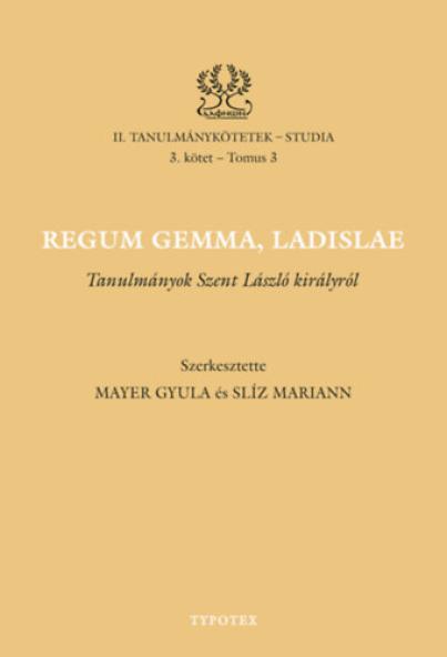 Regum gemma, Ladislae