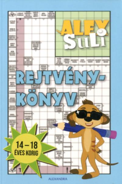 Alex Suli rejtvénykönyv Gyerekeknek (14-18 éves korig)