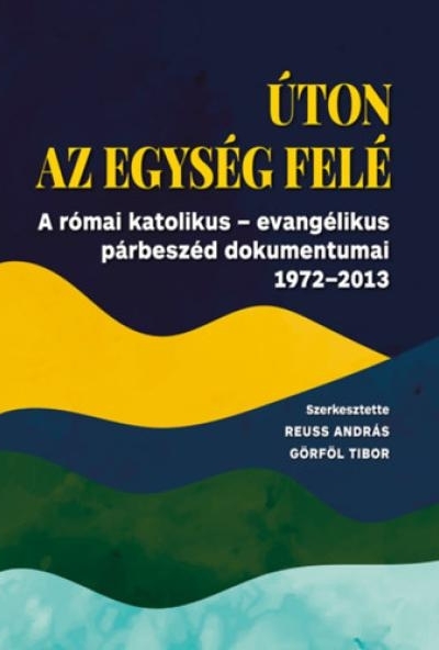 Úton az egység felé