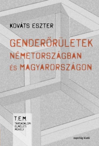 Genderőrületek Németországban és Magyarországon