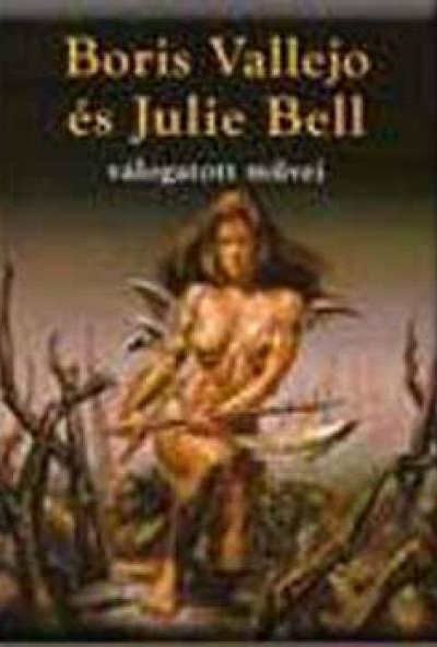 Boris Vallejo és Julie Bell válogatott művei