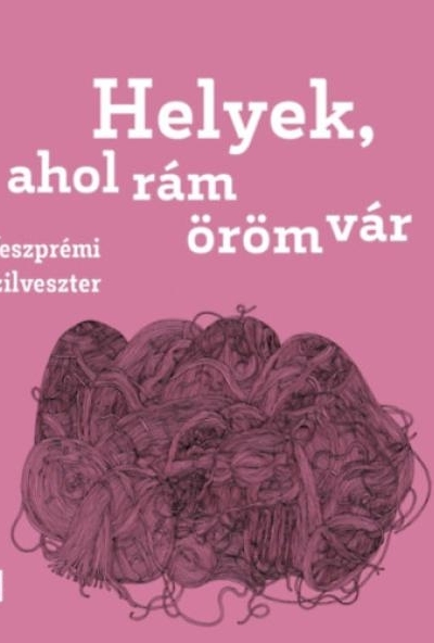 Helyek, ahol rám öröm vár