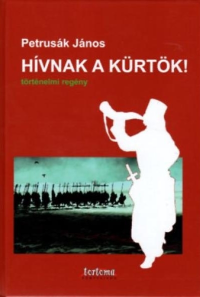 Hívnak a kürtök!