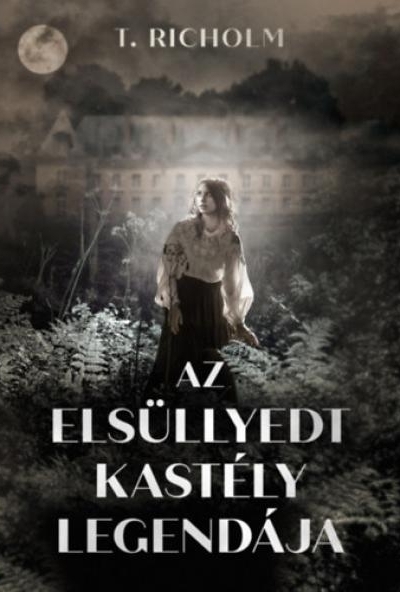 Az elsüllyedt kastély legendája