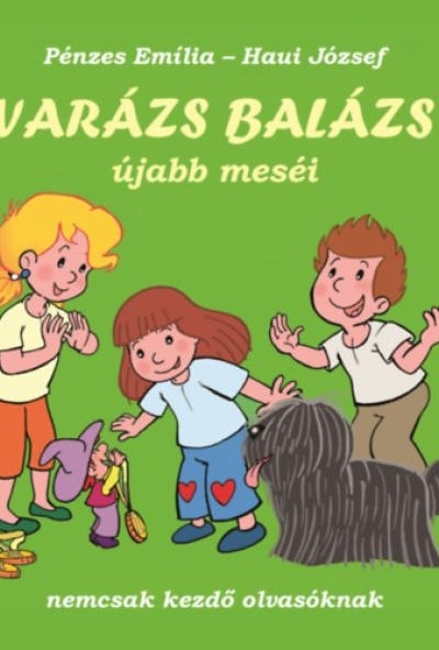 Varázs Balázs újabb meséi