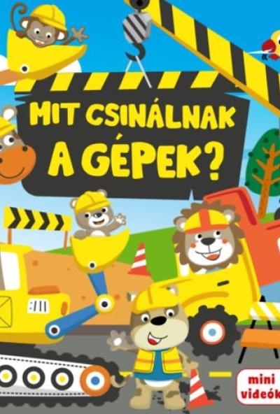 Mit csinálnak a gépek?