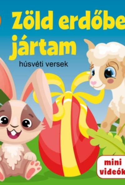 Zöld erdőben jártam - Húsvéti versek