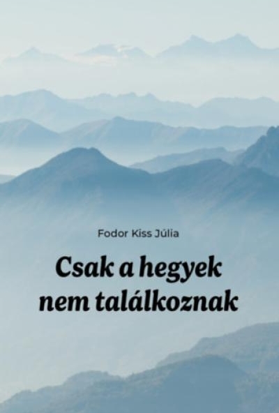 Csak a hegyek nem találkoznak