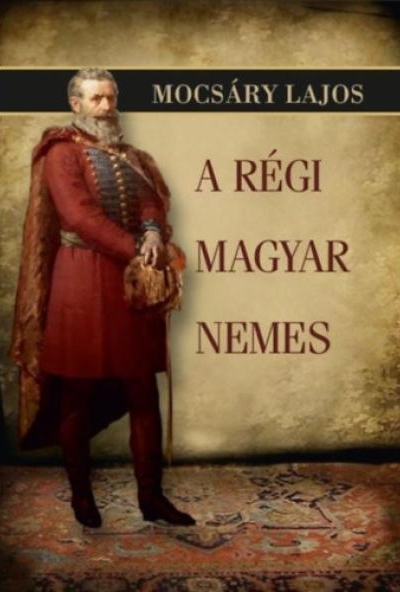 A régi magyar nemes