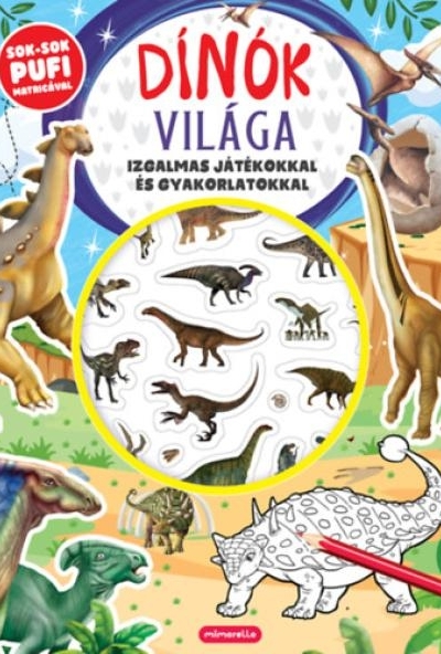 Dínók világa - Izgalmas játékokkal és gyakorlatokkal