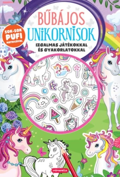 Bűbájos unikornisok - Izgalmas játékokkal és gyakorlatokkal