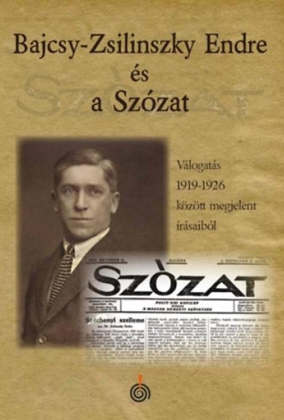 Bajcsy-Zsilinszky Endre és a Szózat