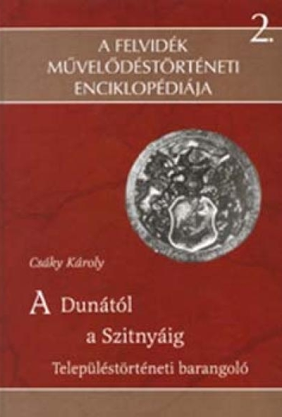 A Dunától a Szitnyáig